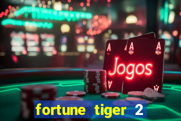 fortune tiger 2 demo revenge